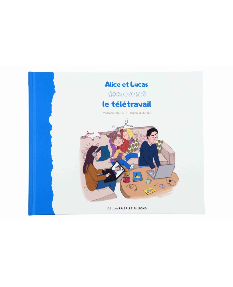 Alice et Lucas découvrent le télétravail
